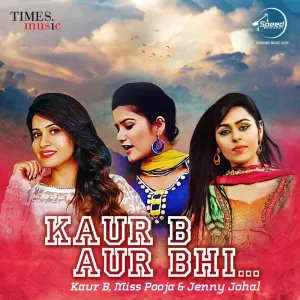 Pochette de Kaur B Aur Bhi de Miss Pooja