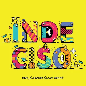 Pochette de Indeciso de Reik - J Balvin - Lalo Ebratt