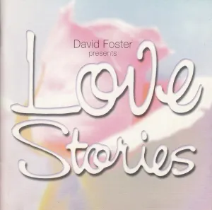 Pochette de Love Stories de David Foster