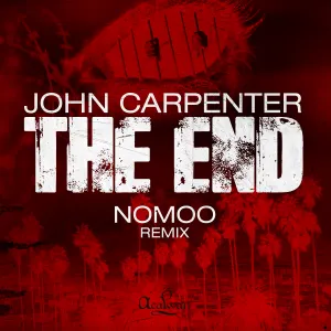 Pochette de The End (Nomoo Remix) de John Carpenter