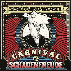 Pochette de Carnival of Schadenfreude de Screeching Weasel