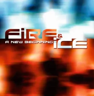 Pochette de A New Beginning de Fire & Ice