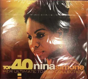 Pochette Top 40 Nina Simone: Her Ultimate Top 40 Collection