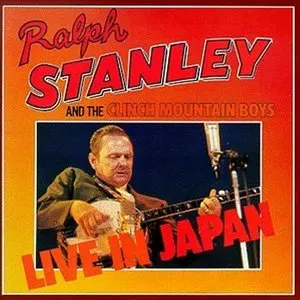 Pochette de Live in Japan de Ralph Stanley - The Clinch Mountain Boys