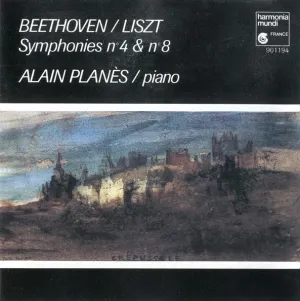 Pochette de Symphonies no. 4 & no. 8 de Ludwig van Beethoven - Franz Liszt - Alain Planès