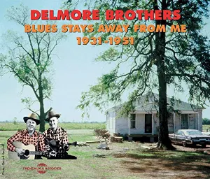 Pochette de Delmore Brothers: Blues Stays Away From Me 1931–1951 de The Delmore Brothers