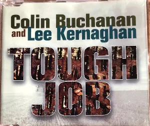Pochette de Tough Job de Colin Buchanan - Lee Kernaghan