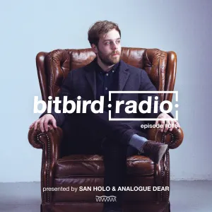Pochette de San Holo presents: bitbird Radio #016 de San Holo