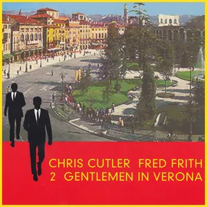 Pochette de 2 Gentlemen in Verona de Fred Frith