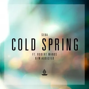 Pochette de Cold Spring / Addicted de Seba