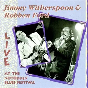 Pochette de Live at the Notodden Blues Festival de Jimmy Witherspoon - Robben Ford