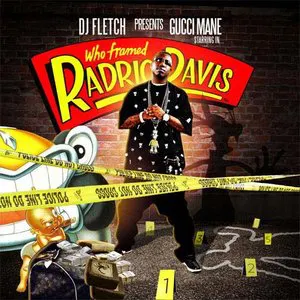 Pochette de Who Framed Radric Davis de Gucci Mane