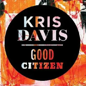 Pochette de Good Citizen de Kris Davis