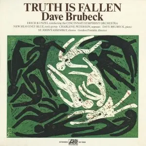 Pochette de Truth Is Fallen de Dave Brubeck