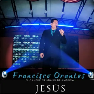 Pochette de Jesús de Francisco Orantes