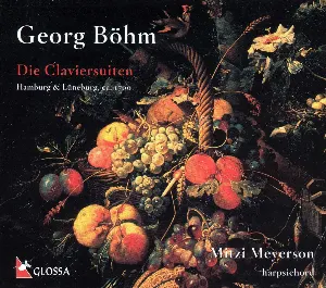 Pochette de Die Claviersuiten de Georg Böhm