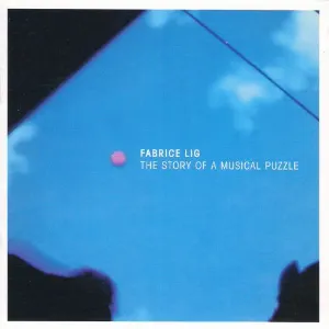 Pochette de The Story Of A Musical Puzzle de Fabrice Lig