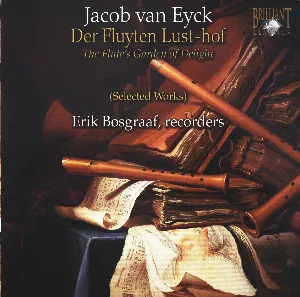 Pochette de Der fluyten lust-hof (selected works) de Jacob van Eyck