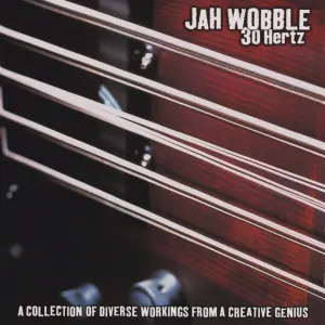 Pochette de 30 Hertz Collection de Jah Wobble