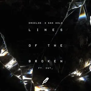 Pochette de Lines of the Broken de San Holo