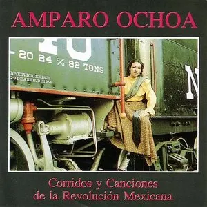 Pochette de Corridos y canciones de la Revolución Mexicana de Amparo Ochoa