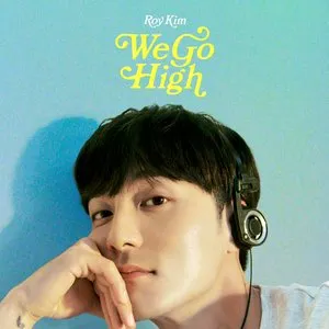 Pochette de WE GO HIGH de Roy Kim