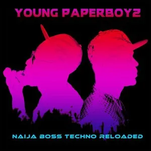 Pochette de Naija Boss Techno Reloaded de Young Paperboyz