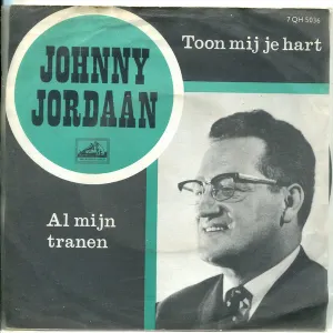Pochette de Toon mij je hart / Al mijn tranen de Johnny Jordaan
