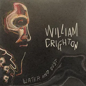 Pochette de Water and Dust de William Crighton