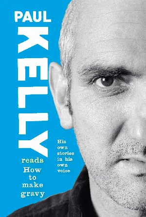 Pochette de How to Make Gravy de Paul Kelly