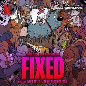 Pochette de Fixed: Soundtrack from the Netflix Film de Tyler Bates