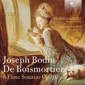 Pochette de 6 Flute Sonatas, Op. 91 de Joseph Bodin de Boismortier - Wilbert Hazelzet
