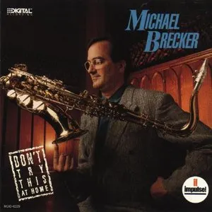 Pochette de Don't Try This at Home de Michael Brecker