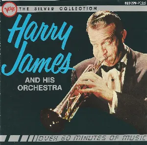 Pochette de The Silver Collection de Harry James and His Orchestra