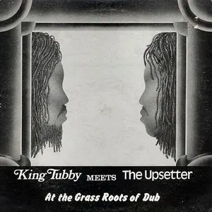 Pochette de King Tubby Meets The Upsetter – At The Grass Roots Of Dub de King Tubby