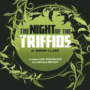 Pochette de The Night of the Triffids de Helen Goldwyn - John Schwab - Nicola Bryant - Toby Longworth