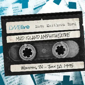 Pochette 1995-07-20: DMBLive: Mud Island Amphitheatre, Memphis, TN