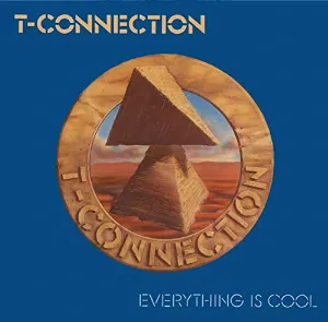 Pochette de Everything Is Cool de T‐Connection