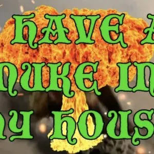 Pochette de i have a nuke in my house de DJ Smokey