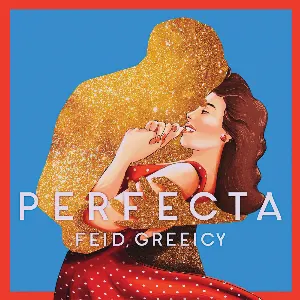 Pochette de Perfecta de Greeicy - Feid