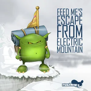 Pochette Feed Me’s Escape from Electric Mountain