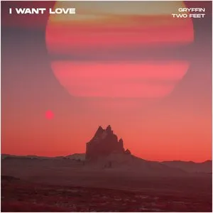 Pochette de I Want Love de Gryffin