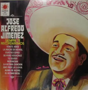 Pochette de Siempre te recordaremos de José Alfredo Jiménez
