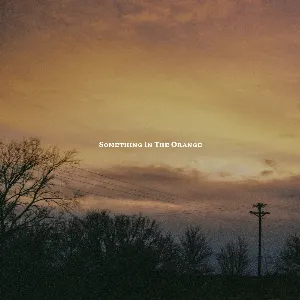 Pochette de Something in the Orange de Zach Bryan