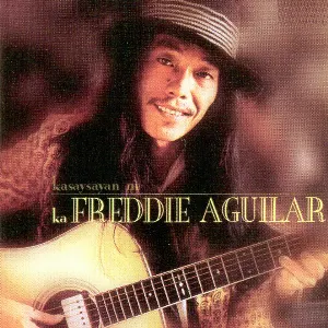Pochette de Kasaysayan Ni Ka Freddie Aguilar de Freddie Aguilar