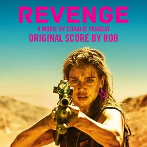 Pochette de Revenge (Bande originale du film) de Rob
