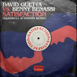 Pochette de Satisfaction (Hardwell & Maddix Extended Remix) de David Guetta - Benny Benassi