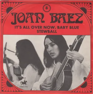 Pochette de It's All Over Now, Baby Blue / Stewball de Joan Baez