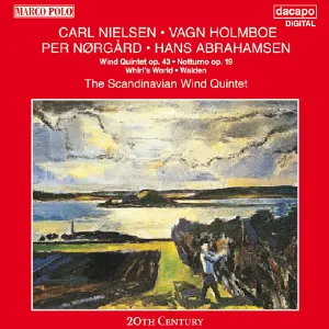 Pochette de Nielsen: Wind Quintet, op. 43 / Holmboe: Notturno, op. 19 / Nørgård: Whirl's World / Abrahamsen: Walden de Carl Nielsen - Per Nørgård - Hans Abrahamsen - Vagn Holmboe