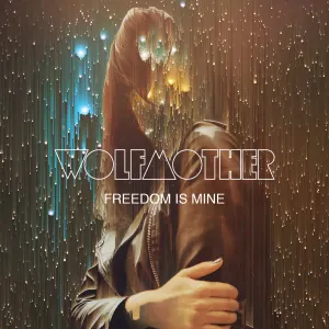 Pochette de Freedom Is Mine de Wolfmother